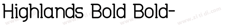 Highlands Bold Bold字体转换